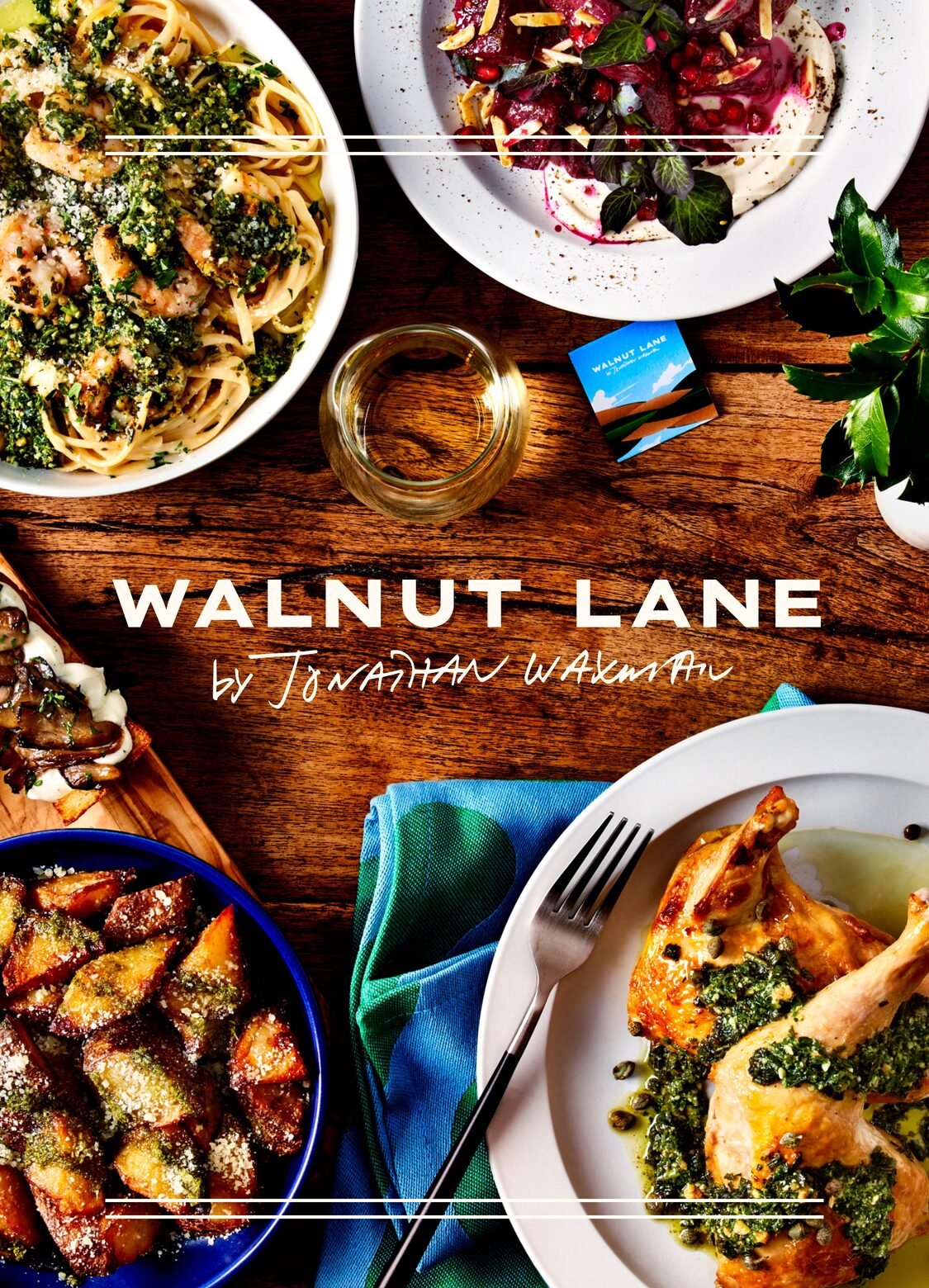 Walnut Lane by Jonathan Waxman